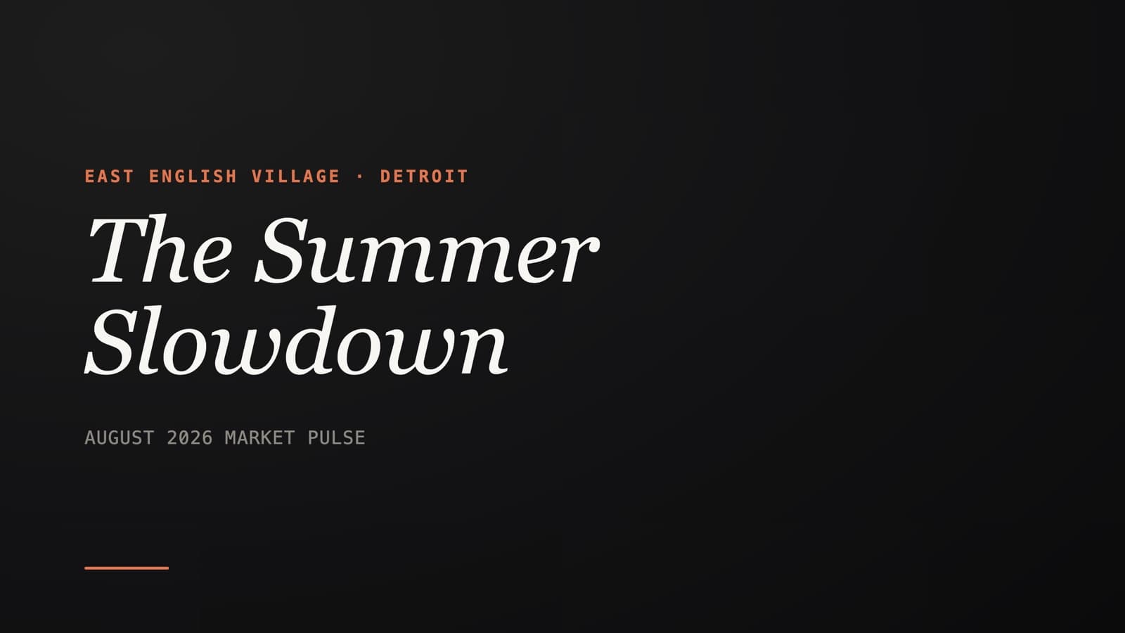 The Summer Slowdown in East English Village